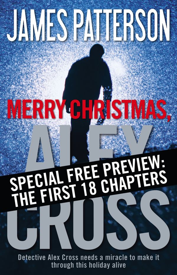 Cover Art for 9780316244800, Merry Christmas, Alex Cross -- Free Preview -- The First 18 Chapters by James Patterson