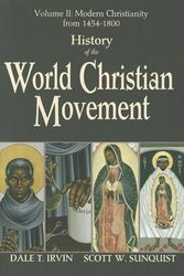 Cover Art for 9781570759895, History of the World Christian Movement: Volume 2 by Dale T. Irvin, Scott W. Sunquist, William R. Burrows