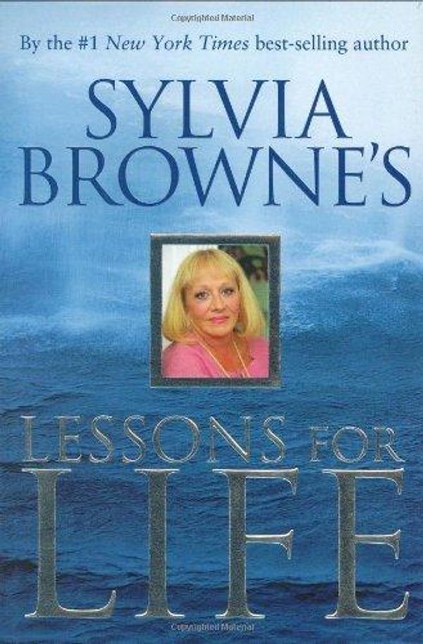 Cover Art for 9781401919627, Sylvia Browne's Lessons For Life by Sylvia Browne