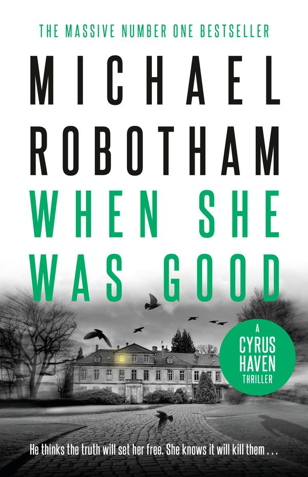 Cover Art for 9780733646812, When She Was Good by Michael Robotham