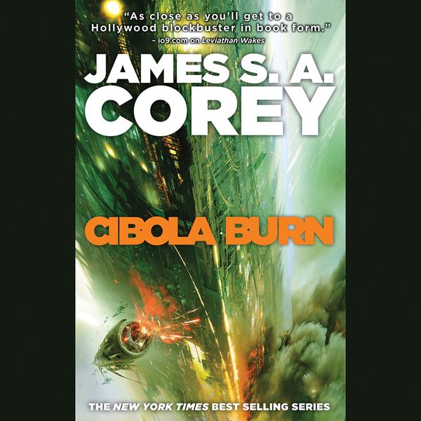 Cover Art for 9781478900825, Cibola Burn - Book Four Of The Expanse by James S. a. Corey