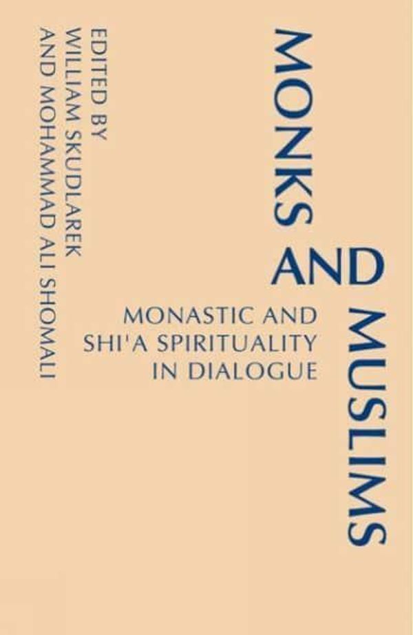 Cover Art for 9780814634424, Monks and Muslims by Mohammad Ali Shomali