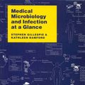 Cover Art for 0000632050268, Medical Microbiology and Infection at a Glance by Stephen Gillespie
