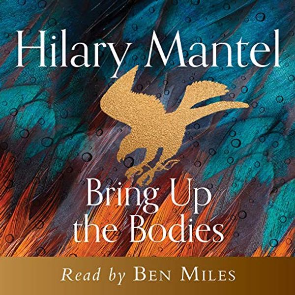 Cover Art for B089MFXLR3, Bring Up the Bodies by Hilary Mantel