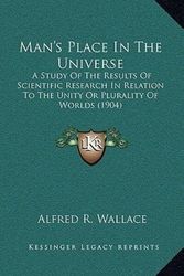 Cover Art for 9781164069409, Man's Place in the Universe by Alfred Russell Wallace