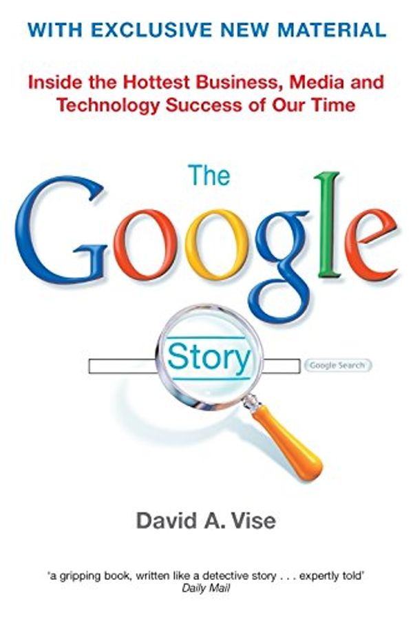 Cover Art for 9780330440059, The Google Story by A. Vise, David