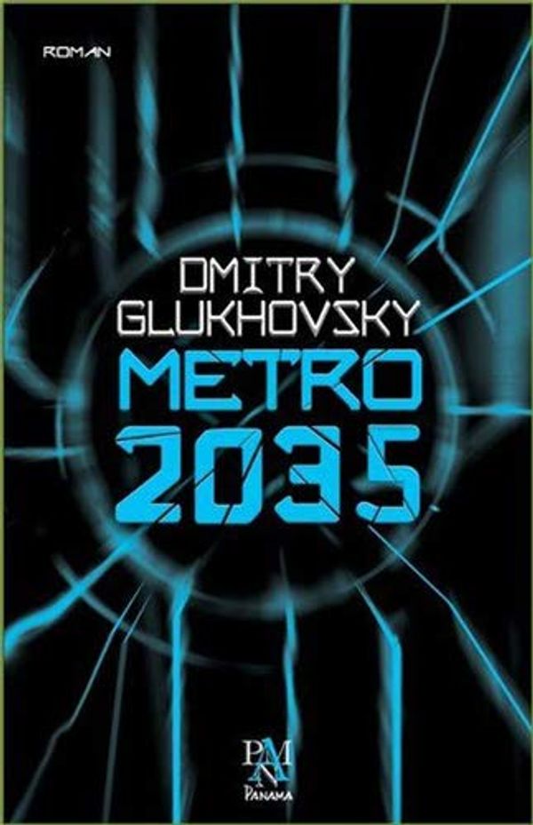 Cover Art for 9786059371773, Metro 2035 by Dmitry Glukhovsky