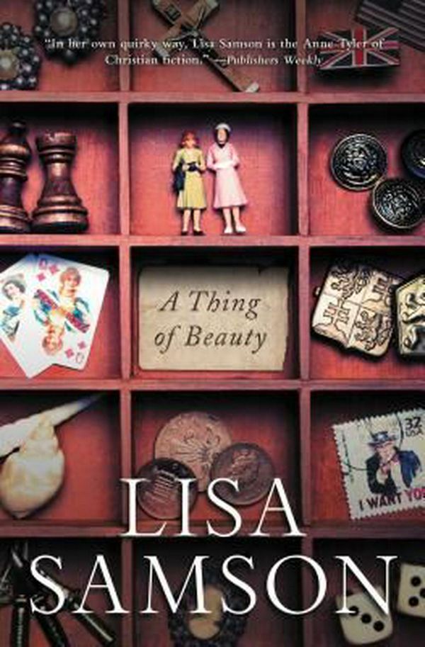 Cover Art for 9781595545473, A Thing of Beauty by Lisa Samson