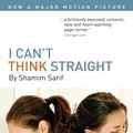 Cover Art for 9780956031693, I Can't Think Straight by Shamim Sarif