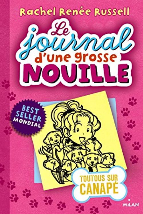 Cover Art for 9782745978318, Le journal d'une grosse nouille, Tome 10 : Toutous sur canapé by Rachel Renée Russell