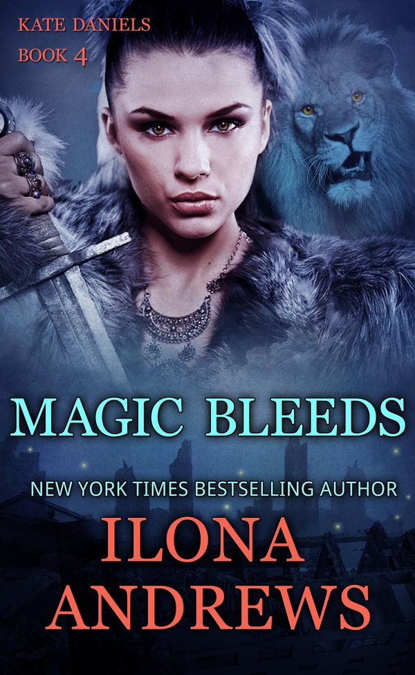 Cover Art for 9781625172235, Magic Bleeds by Ilona Andrews