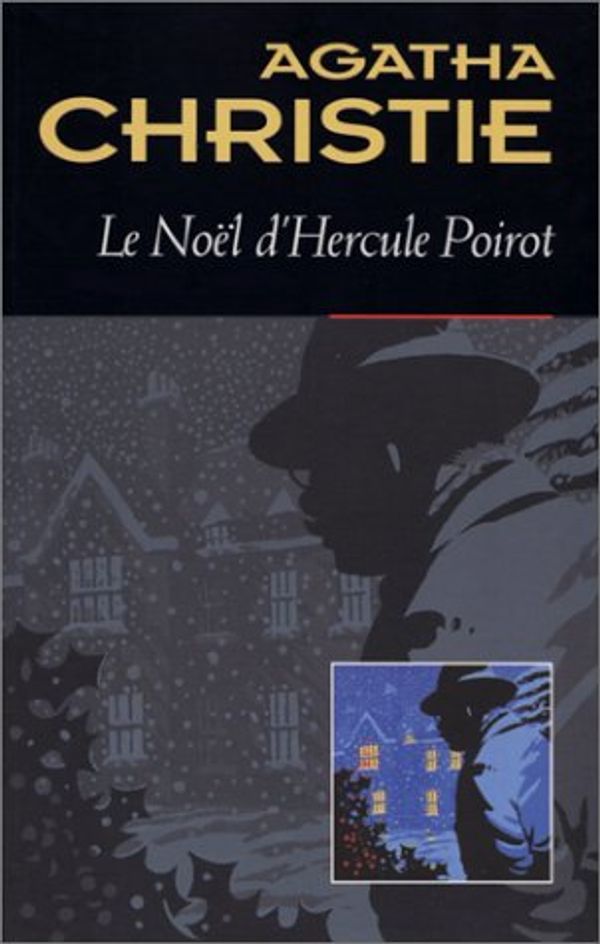 Cover Art for 9782702478523, Le Noël d'Hercule Poirot by Agatha Christie