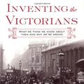 Cover Art for 9780312283261, Inventing the Victorians by Matthew Sweet