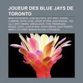 Cover Art for 9781159507152, Joueur Des Blue Jays de Toronto: Brad Wilkerson, Jos Bautista, Jeff Kent, Roger Clemens, David Cone, C Sar Izturis, Juan Samuel, Ted Lilly by Source Wikipedia