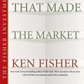 Cover Art for 9780470139516, 100 Minds That Made the Market by Kenneth L. Fisher