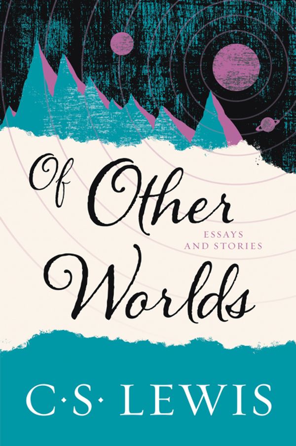 Cover Art for 9780062643544, Of Other Worlds by C. S. Lewis