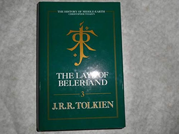 Cover Art for B00E3HLWW6, The Lays of beleriand - the History of Middle Earth 3 by J. R. R. ( Christopher Tolkien) Tolkien