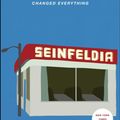 Cover Art for 9781476756110, Seinfeldia: How a Show about Nothing Changed Everything by Jennifer Keishin Armstrong