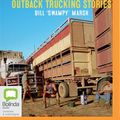Cover Art for 9780655631156, Great Australian Outback Trucking Stories by Bill "Swampy" Marsh