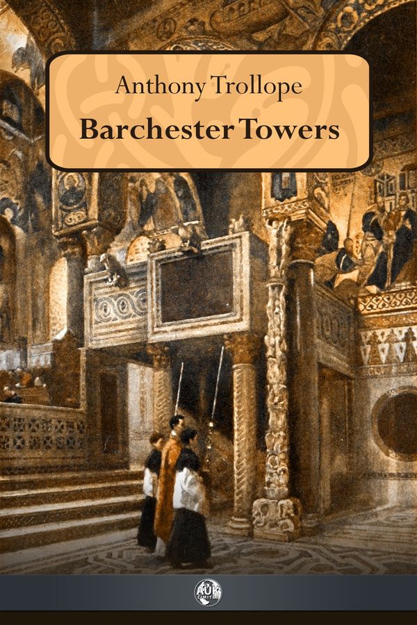 Cover Art for 9781849891660, Barchester Towers by Anthony Trollope