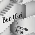 Cover Art for 9781617757921, The Freedom Artist by Ben Okri