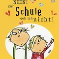 Cover Art for 9783551516381, Nein! Zur Schule geh ich nicht! by Lauren Child