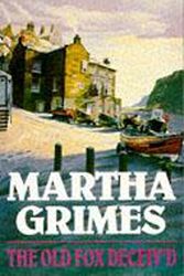 Cover Art for 9780747230335, The Old Fox Deceiv'd by Martha Grimes