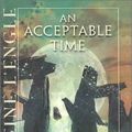 Cover Art for 9780833558084, Acceptable Time (Hello Reader! (DO NOT USE, please choose level and binding)) by Madeleine L'Engle