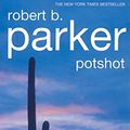 Cover Art for 9781842430323, Potshot by Robert B. Parker