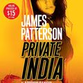 Cover Art for 9781478985419, Private India: City on Fire by Patterson Md, James, Ashwin Sanghi