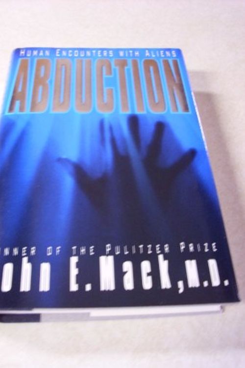 Cover Art for 9780684195391, Abduction: Human Encounters with Aliens by John E Mack