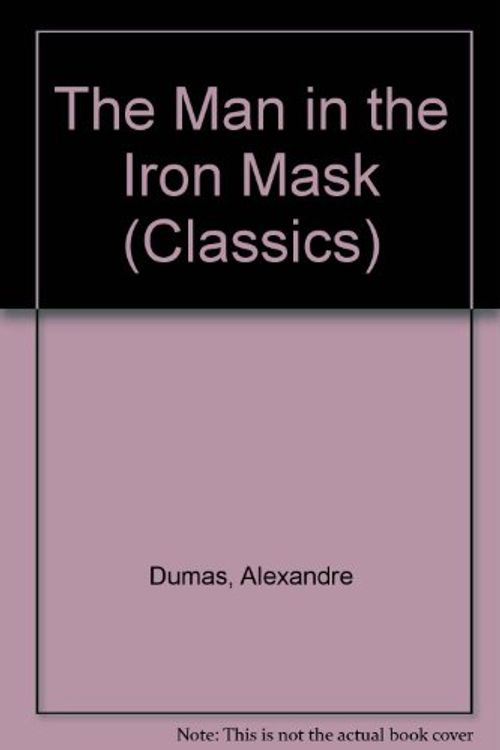 Cover Art for 9780603550690, The Man in the Iron Mask by Alexandre Dumas