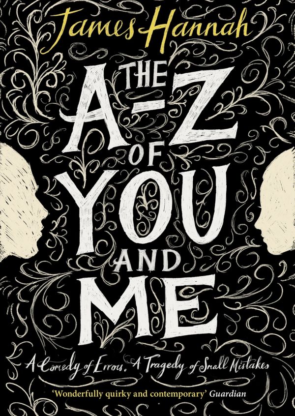 Cover Art for 9780857522641, The A to Z of You and Me by James Hannah