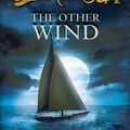 Cover Art for 0884467006160, [ [ [ The Other Wind (Earthsea Trilogy (Paperback) #06) [ THE OTHER WIND (EARTHSEA TRILOGY (PAPERBACK) #06) ] By Le Guin, Ursula K ( Author )Sep-11-2012 Paperback by Le Guin, Ursula K