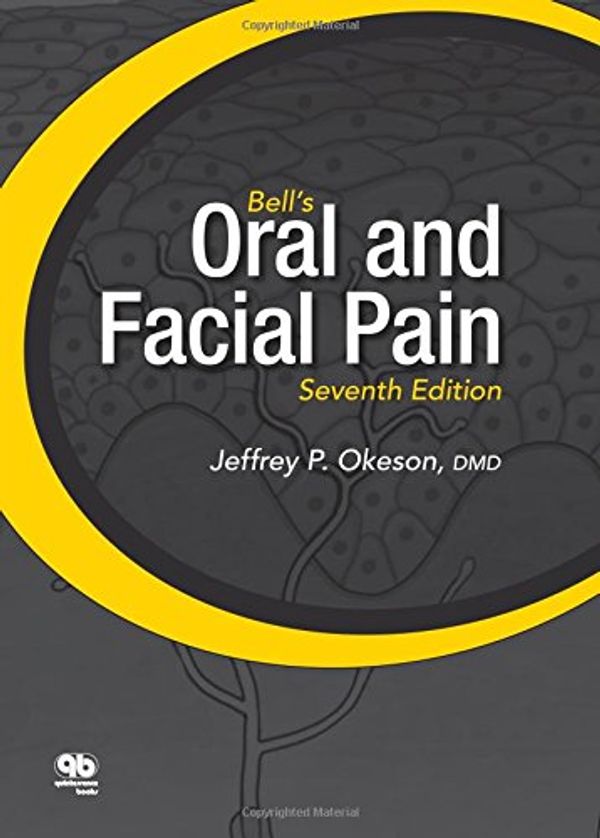 Cover Art for 9780867156546, Bell's Oral and Facial Pain by Jeffrey P. Okeson