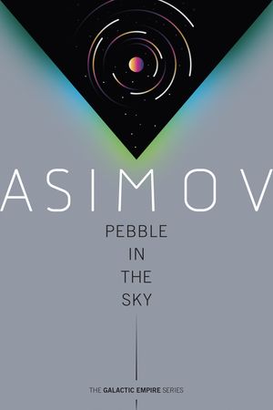 Cover Art for 9780593160046, Pebble in the Sky by Isaac Asimov
