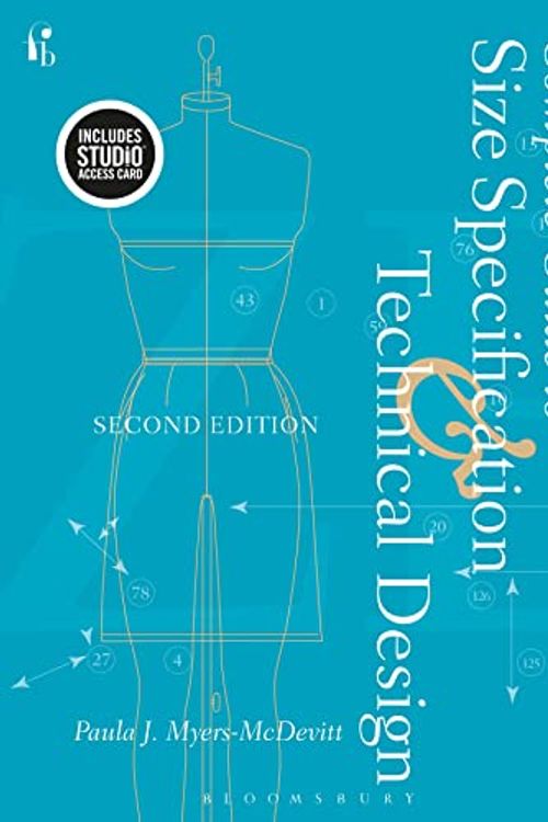 Cover Art for 9781501395437, Complete Guide to Size Specification and Technical Design 2nd EditionBundle Book + Studio Access Card by Paula J Myers-McDevitt