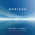 Cover Art for B07PFFFTHW, Horizon by Barry Lopez