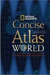 Cover Art for 9781426201967, National Geographic Concise Atlas Of The World, Second Edition by National Geographic