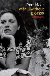 Cover Art for 9780500510094, Dora Maar - With and without Picasso by Mary Ann Caws