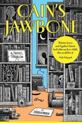 Cover Art for 9781460765395, Cain's Jawbone: The world's most difficult literary puzzle and TikTok famous bestselling murder mystery sensation for fans of S, THE CYPER FILES, JOURNAL 29 and THE PAPER LABYRINTH by Mathers, Edward Powys