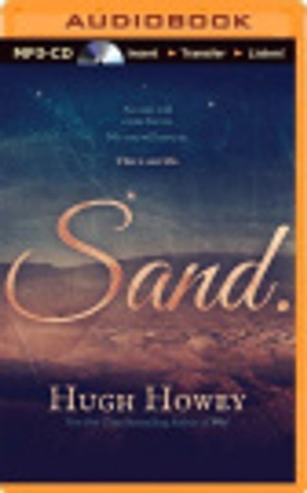 Cover Art for 9781491545843, Sand by Hugh Howey