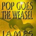 Cover Art for 9780747220244, Pop Goes The Weasel - Large Print Edition by James Patterson