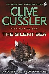 Cover Art for B0161T5CME, The Silent Sea: Oregon Files #7 (The Oregon Files) by Cussler, Clive, du Brul, Jack (March 3, 2011) Paperback by Clive Cussler