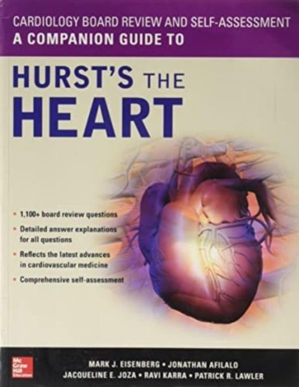 Cover Art for 9781260288537, Cardiology Board Review and Self-Assessment: A Companion Guide to Hurst's the Heart by Mark Eisenberg, Jonathan Afilalo, Jacqueline Joza, Ravi Karra, Patrick Lawler
