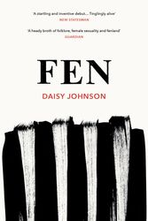 Cover Art for 9781784702106, Fen by Daisy Johnson