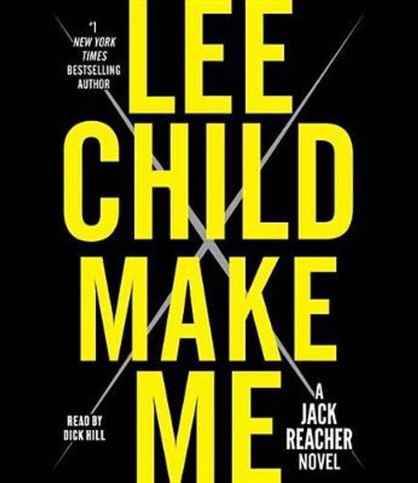 Cover Art for 9780804192897, Make Me: A Jack Reacher Novel by Lee Child