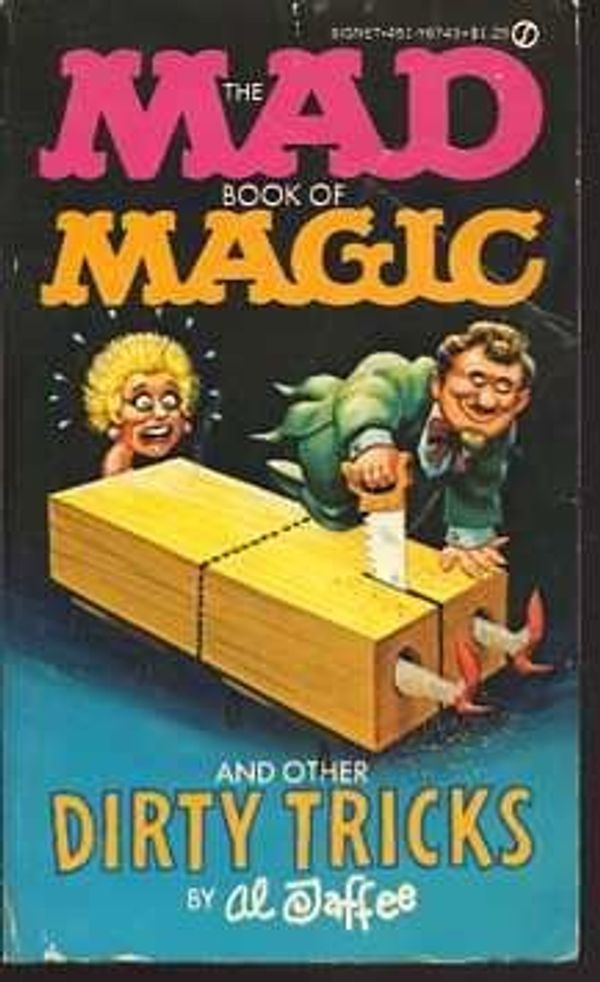 Cover Art for 9780451067432, Al Jaffee's "Mad" Book of Magic by Al Jaffee