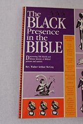 Cover Art for 9780933176126, The Black Presence in the Bible: Discovering the Black and African Indentity of Bilical Persons and Nations by Walter Arthur McCray