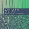 Cover Art for 9783034607360, Constructing Landscape by Astrid Zimmermann